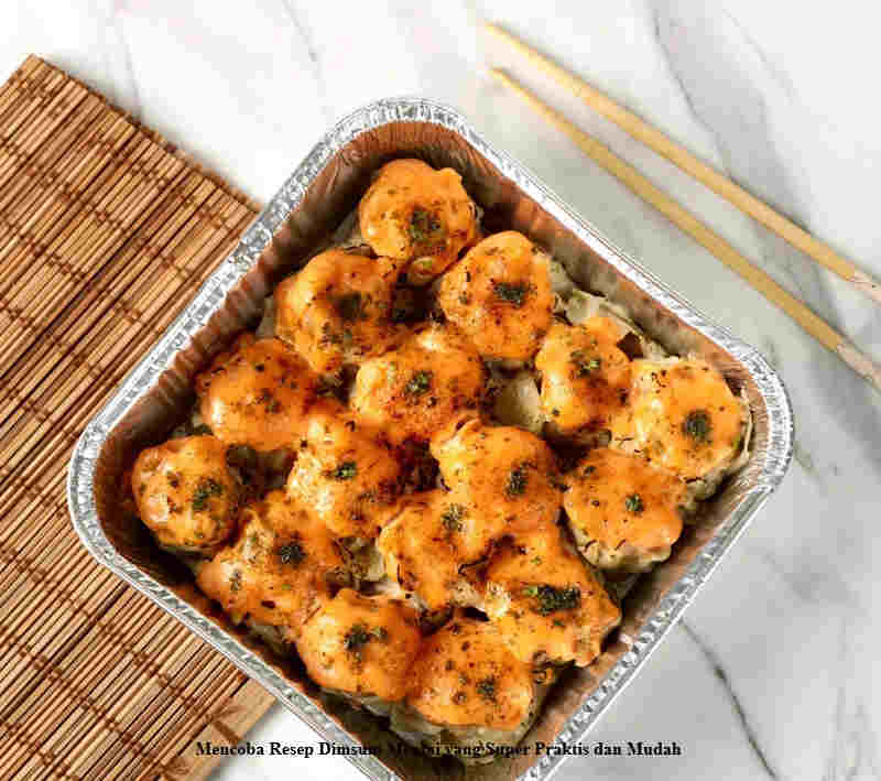 Mencoba Resep Dimsum Mentai yang Super Praktis dan Mudah